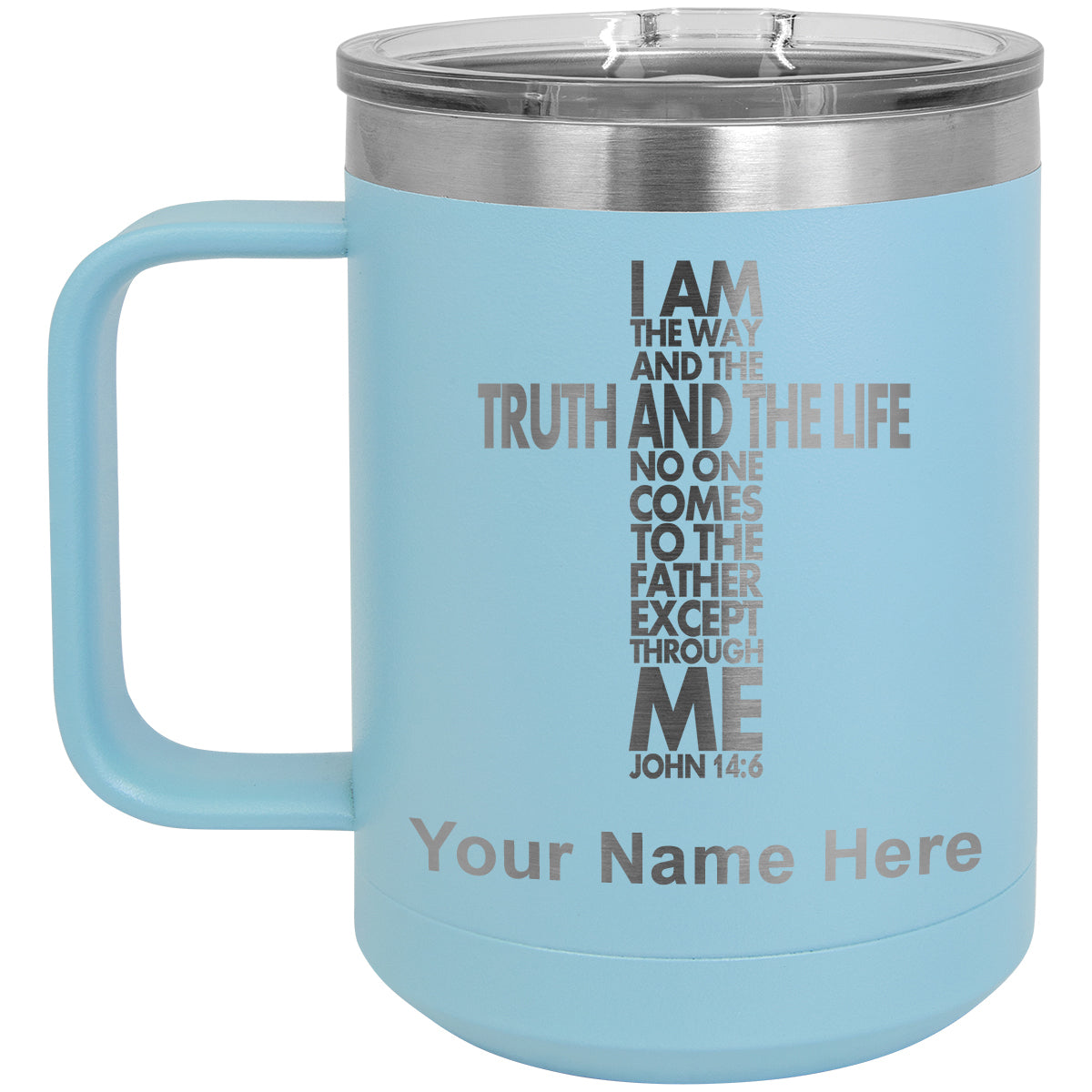 15oz Vacuum Insulated Coffee Mug, Bible Verse John 14-6, Personalized Engraving Included