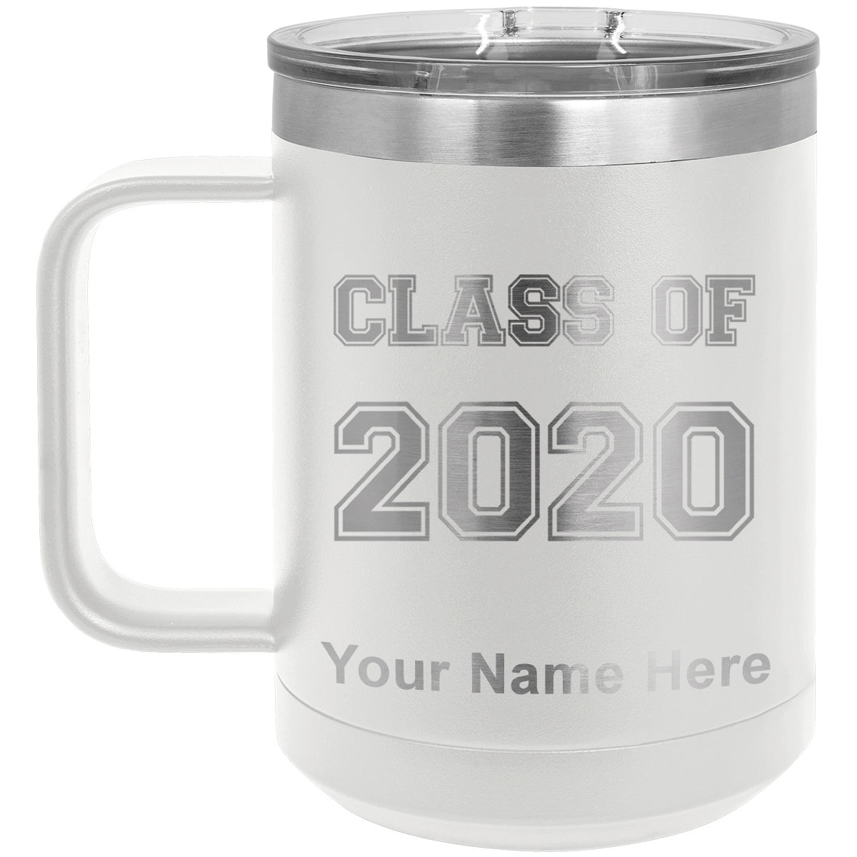 15oz Vacuum Insulated Coffee Mug, Class of 2020, 2021, 2022, 2023 2024, 2025, Personalized Engraving Included