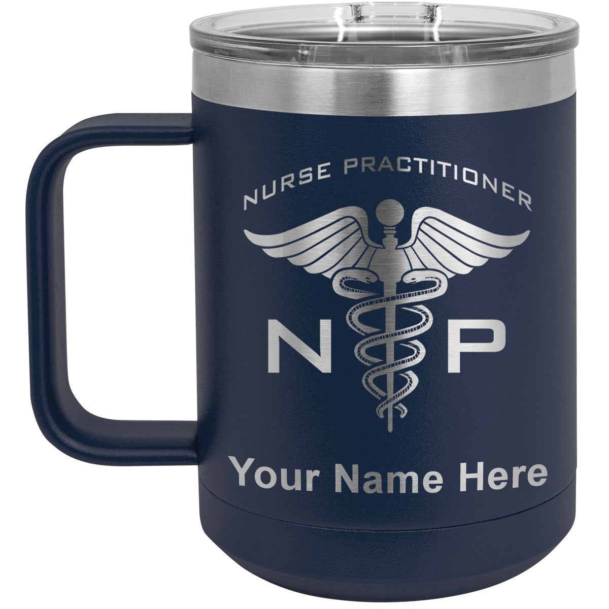 15oz Vacuum Insulated Coffee Mug, NP Nurse Practitioner, Personalized Engraving Included