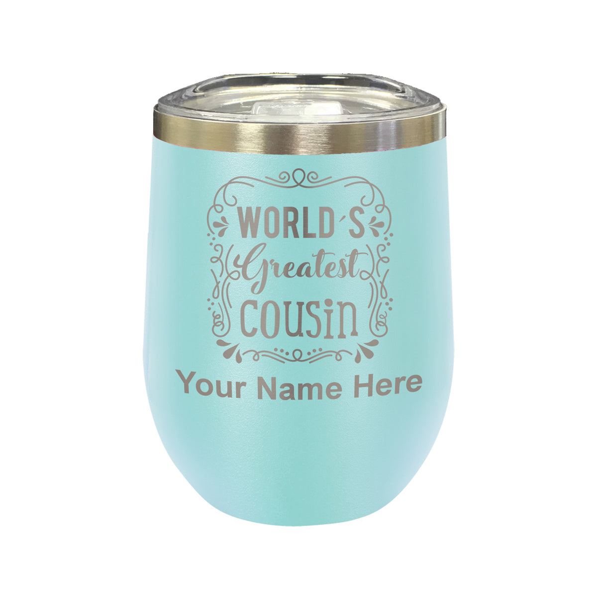 LaserGram Double Wall Stainless Steel Wine Glass, World's Greatest Cousin, Personalized Engraving Included