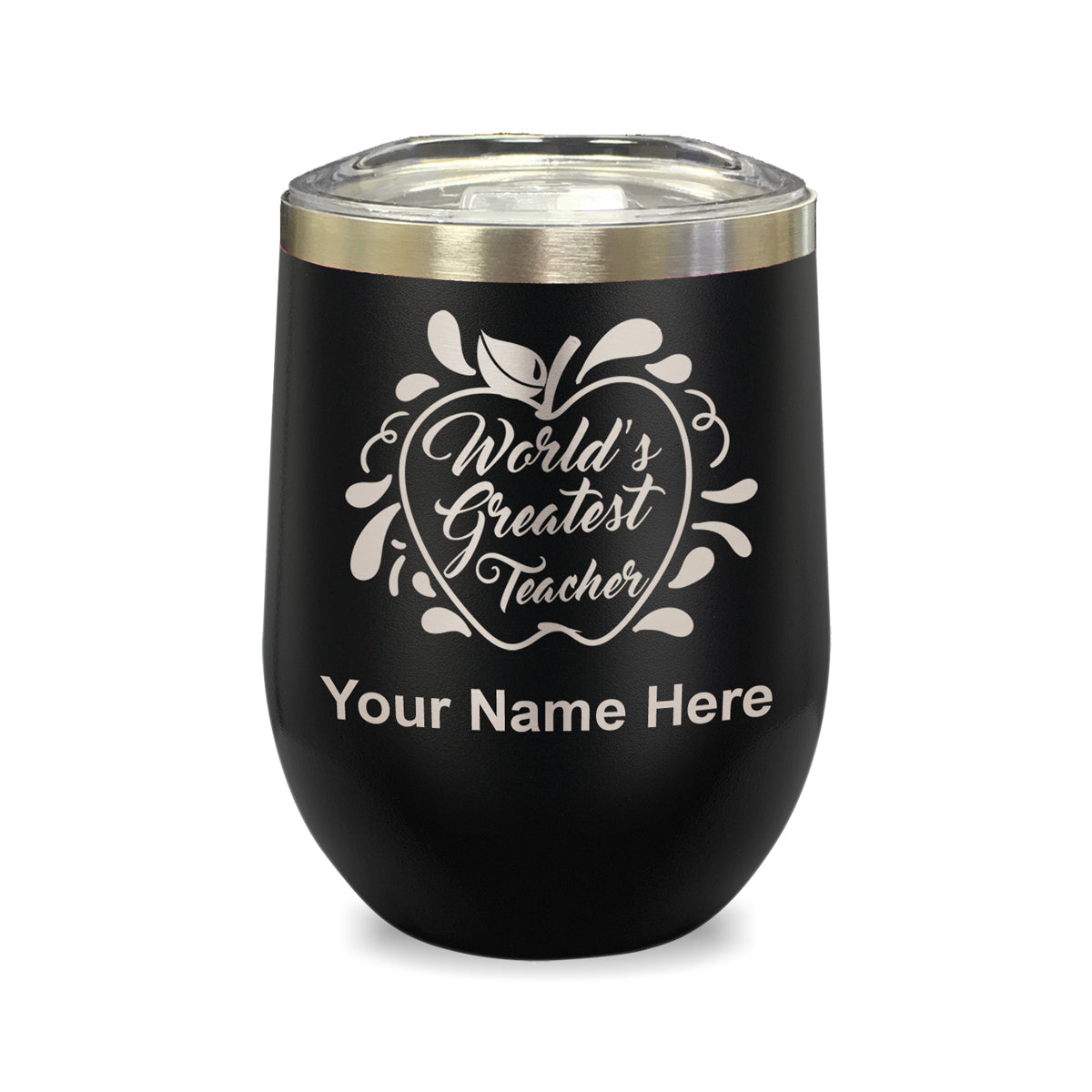 LaserGram Double Wall Stainless Steel Wine Glass, World's Greatest Teacher, Personalized Engraving Included