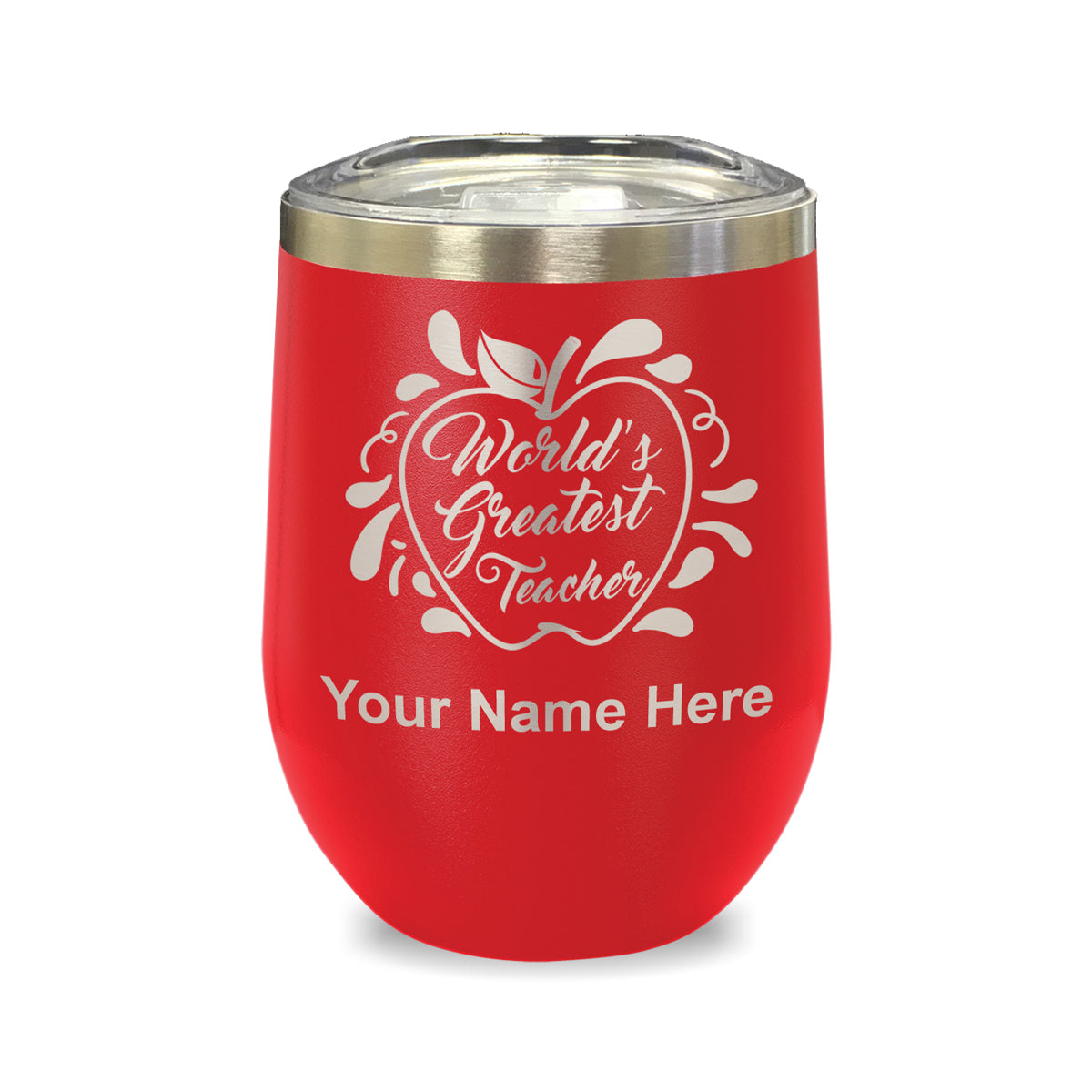LaserGram Double Wall Stainless Steel Wine Glass, World's Greatest Teacher, Personalized Engraving Included