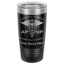 Load image into Gallery viewer, 20oz Vacuum Insulated Tumbler Mug, APNP Advanced Practice Nurse Practitioner, Personalized Engraving Included
