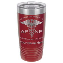 Load image into Gallery viewer, 20oz Vacuum Insulated Tumbler Mug, APNP Advanced Practice Nurse Practitioner, Personalized Engraving Included
