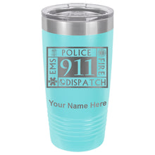 Load image into Gallery viewer, 20oz Vacuum Insulated Tumbler Mug, Emergency Dispatcher 911, Personalized Engraving Included
