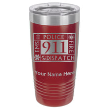 Load image into Gallery viewer, 20oz Vacuum Insulated Tumbler Mug, Emergency Dispatcher 911, Personalized Engraving Included
