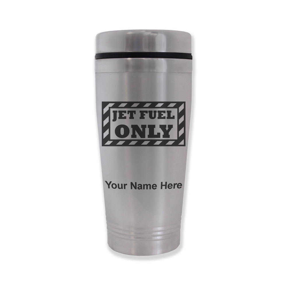 Commuter Travel Mug, Jet Fuel Only, Personalized Engraving Included
