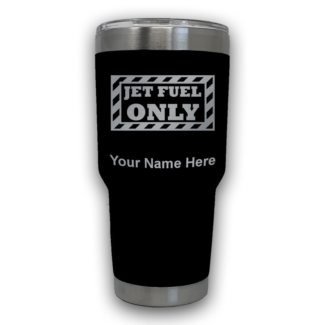 LaserGram 30oz Tumbler Mug, Jet Fuel Only, Personalized Engraving Included