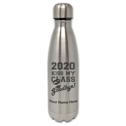LaserGram Single Wall Water Bottle, Kiss My Class Goodbye 2020, 2021, 2022, 2023, 2024, 2025, Personalized Engraving Included