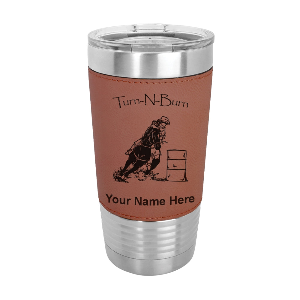 20oz Faux Leather Tumbler Mug, Barrel Racer Turn N Burn, Personalized Engraving Included - LaserGram Custom Engraved Gifts