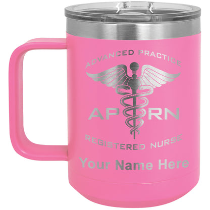 15oz Vacuum Insulated Coffee Mug, APRN Advanced Practice Registered Nurse, Personalized Engraving Included