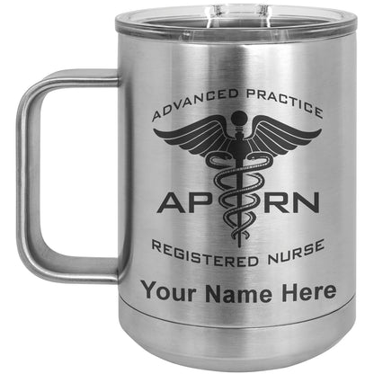 15oz Vacuum Insulated Coffee Mug, APRN Advanced Practice Registered Nurse, Personalized Engraving Included