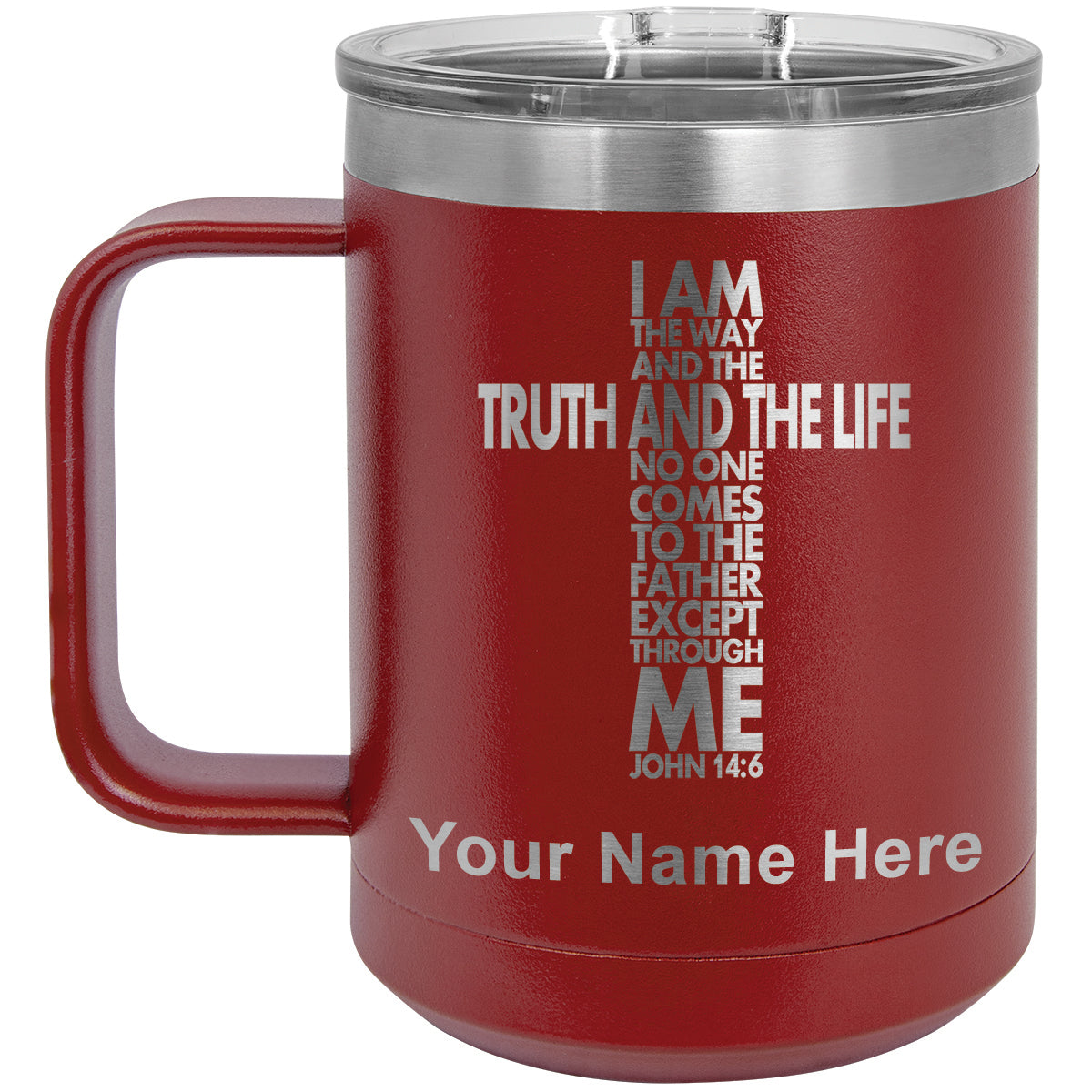 15oz Vacuum Insulated Coffee Mug, Bible Verse John 14-6, Personalized Engraving Included