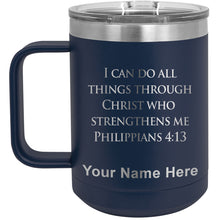 Load image into Gallery viewer, 15oz Vacuum Insulated Coffee Mug, Bible Verse Philippians 4-13, Personalized Engraving Included
