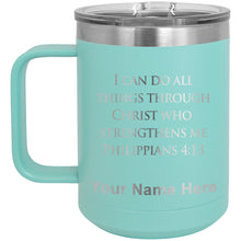 Load image into Gallery viewer, 15oz Vacuum Insulated Coffee Mug, Bible Verse Philippians 4-13, Personalized Engraving Included
