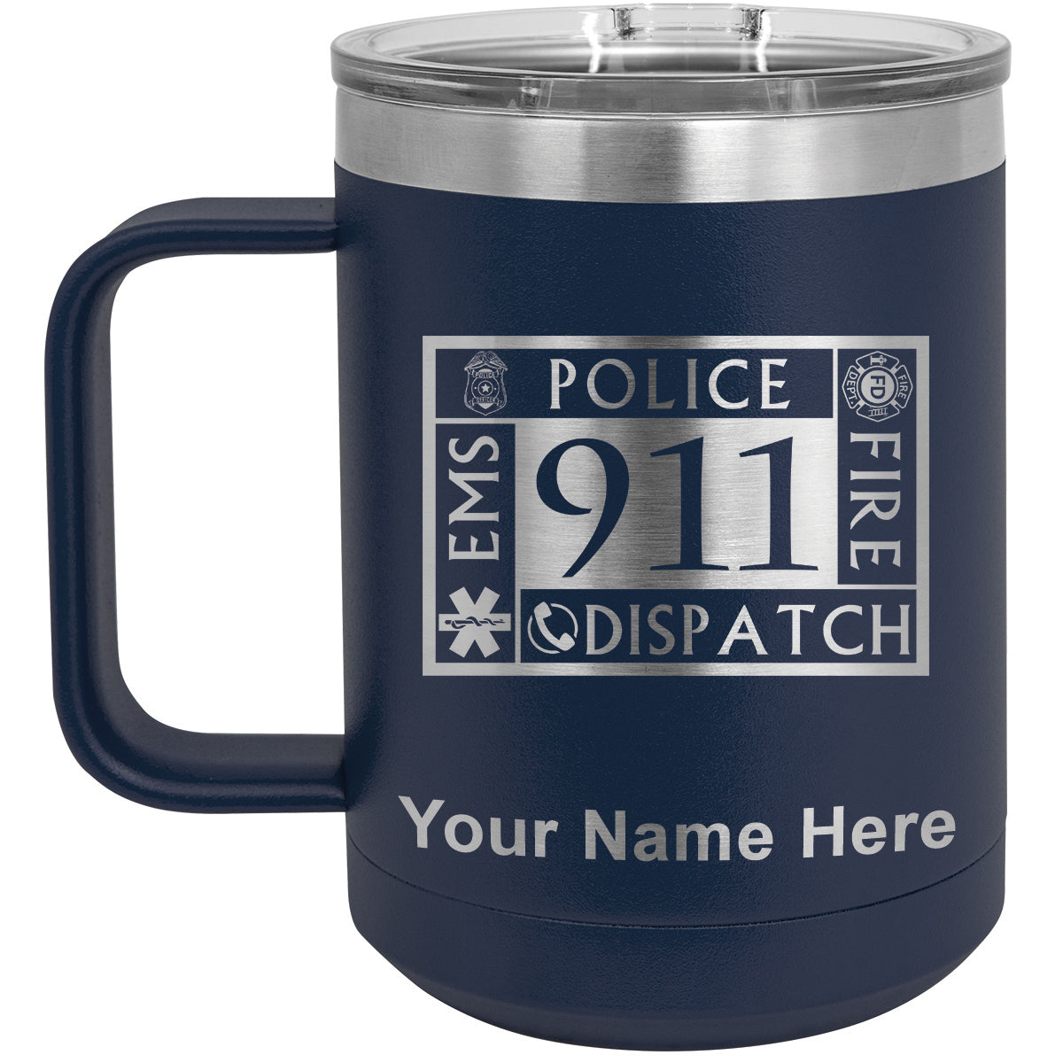 15oz Vacuum Insulated Coffee Mug, Emergency Dispatcher 911, Personalized Engraving Included