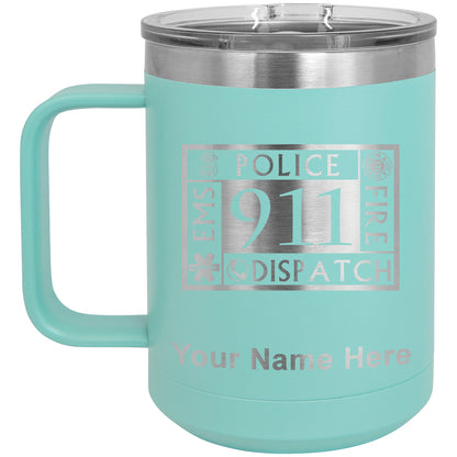 15oz Vacuum Insulated Coffee Mug, Emergency Dispatcher 911, Personalized Engraving Included