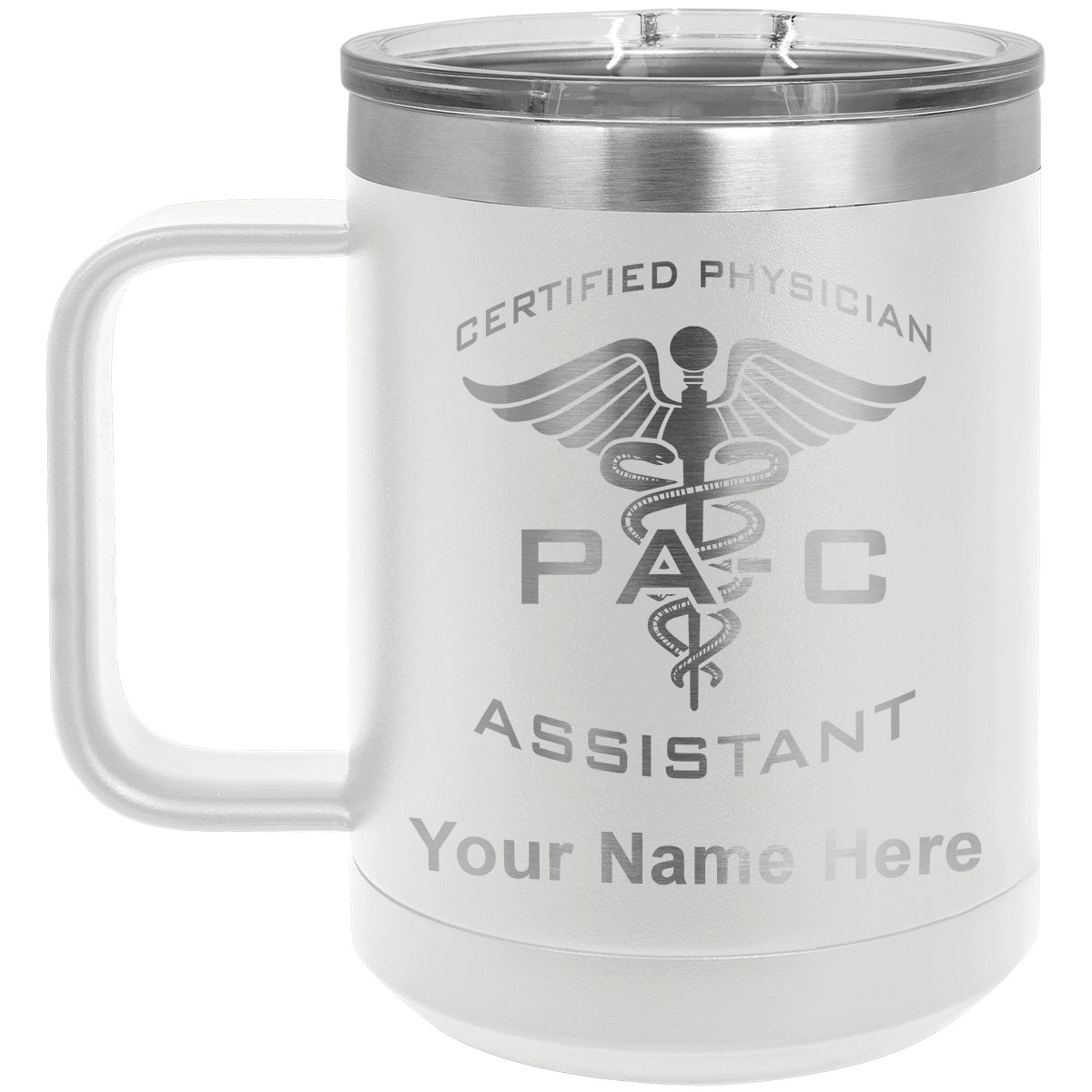 15oz Vacuum Insulated Coffee Mug, PA-C Certified Physician Assistant, Personalized Engraving Included