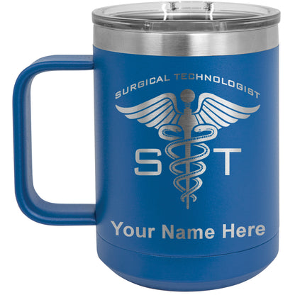 15oz Vacuum Insulated Coffee Mug, ST Surgical Technologist, Personalized Engraving Included