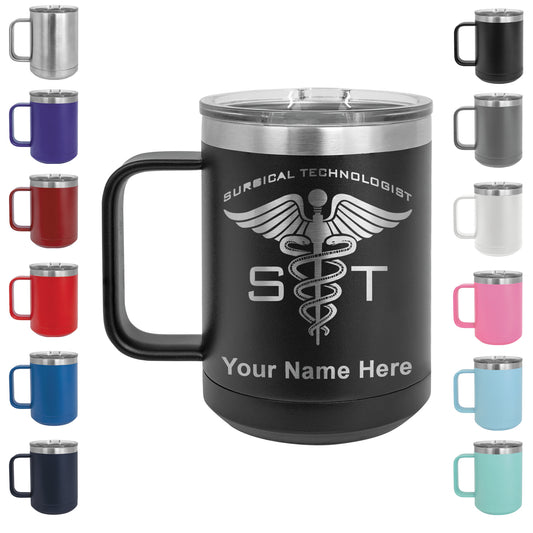 15oz Vacuum Insulated Coffee Mug, ST Surgical Technologist, Personalized Engraving Included