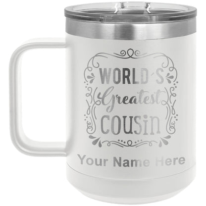 15oz Vacuum Insulated Coffee Mug, World's Greatest Cousin, Personalized Engraving Included