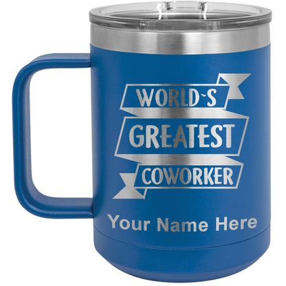 15oz Vacuum Insulated Coffee Mug, World's Greatest Coworker, Personalized Engraving Included