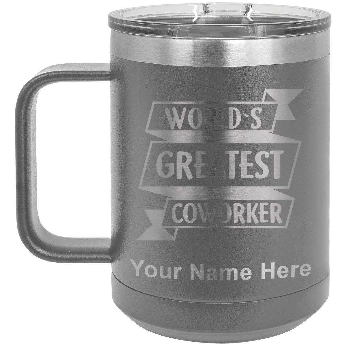 15oz Vacuum Insulated Coffee Mug, World's Greatest Coworker, Personalized Engraving Included