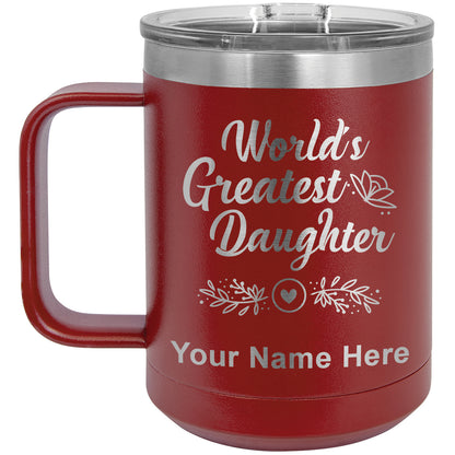 15oz Vacuum Insulated Coffee Mug, World's Greatest Daughter, Personalized Engraving Included
