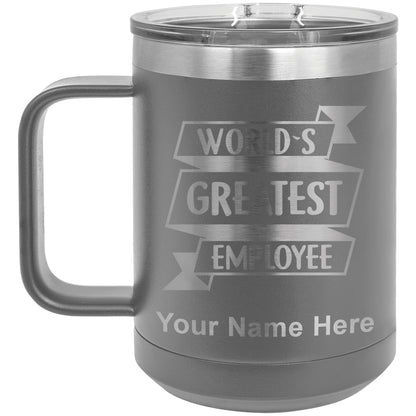 15oz Vacuum Insulated Coffee Mug, World's Greatest Employee, Personalized Engraving Included