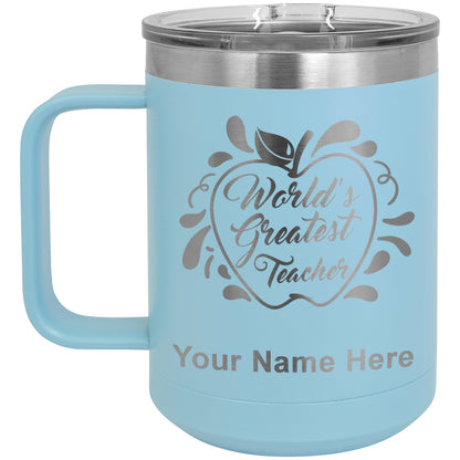 15oz Vacuum Insulated Coffee Mug, World's Greatest Teacher, Personalized Engraving Included