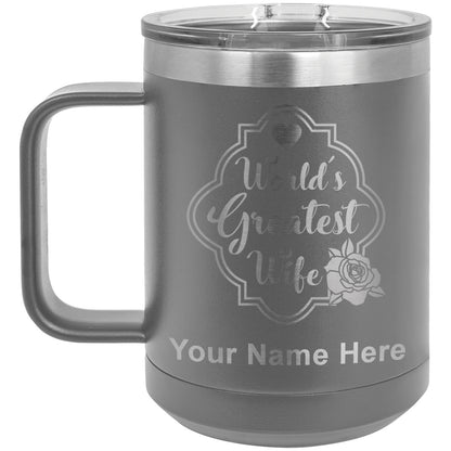 15oz Vacuum Insulated Coffee Mug, World's Greatest Wife, Personalized Engraving Included