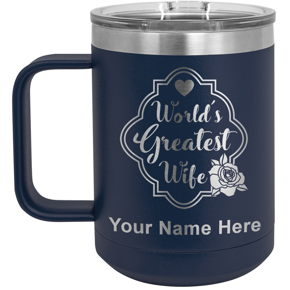 15oz Vacuum Insulated Coffee Mug, World's Greatest Wife, Personalized Engraving Included