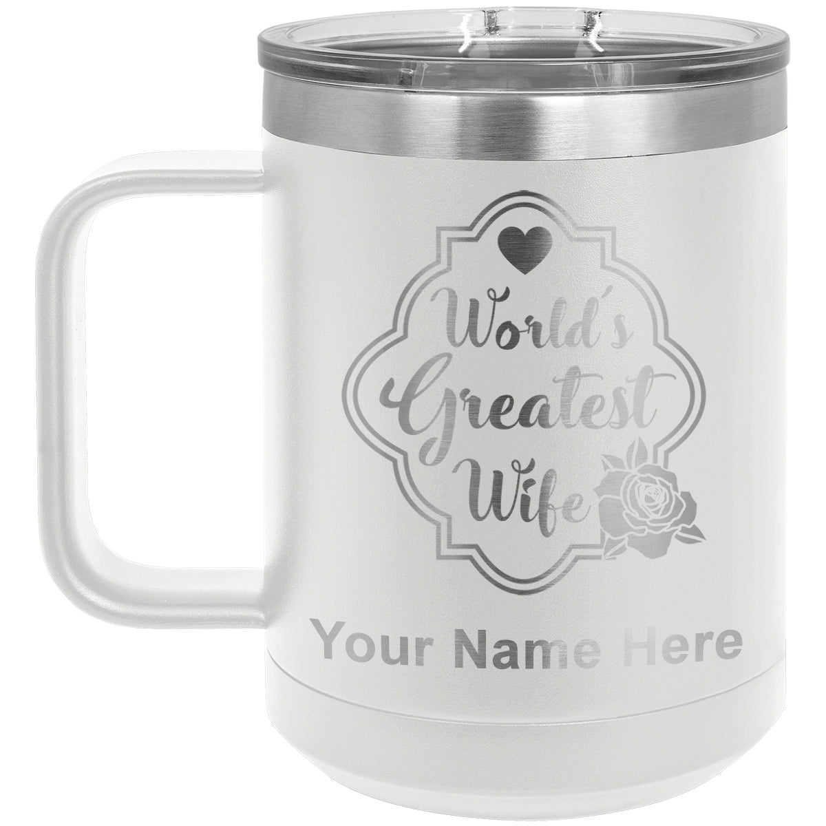 15oz Vacuum Insulated Coffee Mug, World's Greatest Wife, Personalized Engraving Included