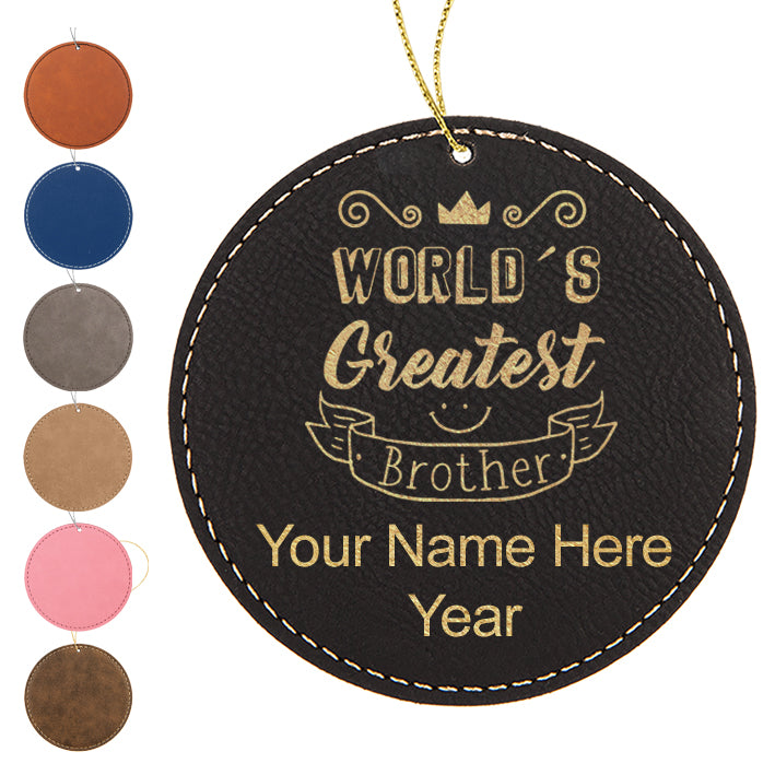 LaserGram Christmas Ornament, World's Greatest Brother, Personalized Engraving Included (Faux Leather, Round Shape)