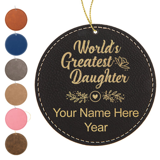 LaserGram Christmas Ornament, World's Greatest Daughter, Personalized Engraving Included (Faux Leather, Round Shape)