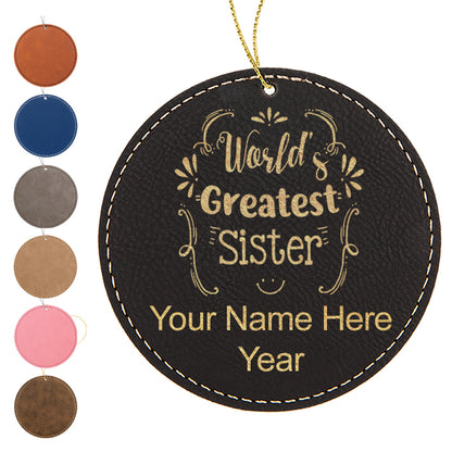 LaserGram Christmas Ornament, World's Greatest Sister, Personalized Engraving Included (Faux Leather, Round Shape)