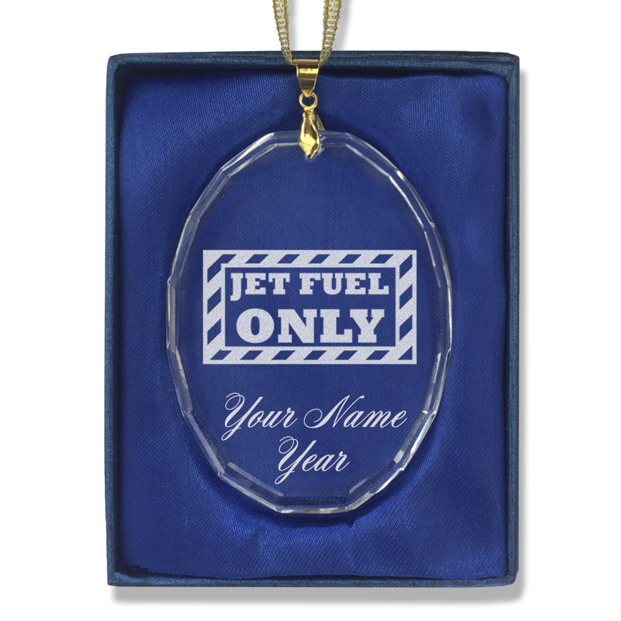 LaserGram Christmas Ornament, Jet Fuel Only, Personalized Engraving Included (Oval Shape)