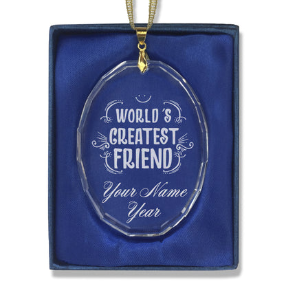 LaserGram Christmas Ornament, World's Greatest Friend, Personalized Engraving Included (Oval Shape)