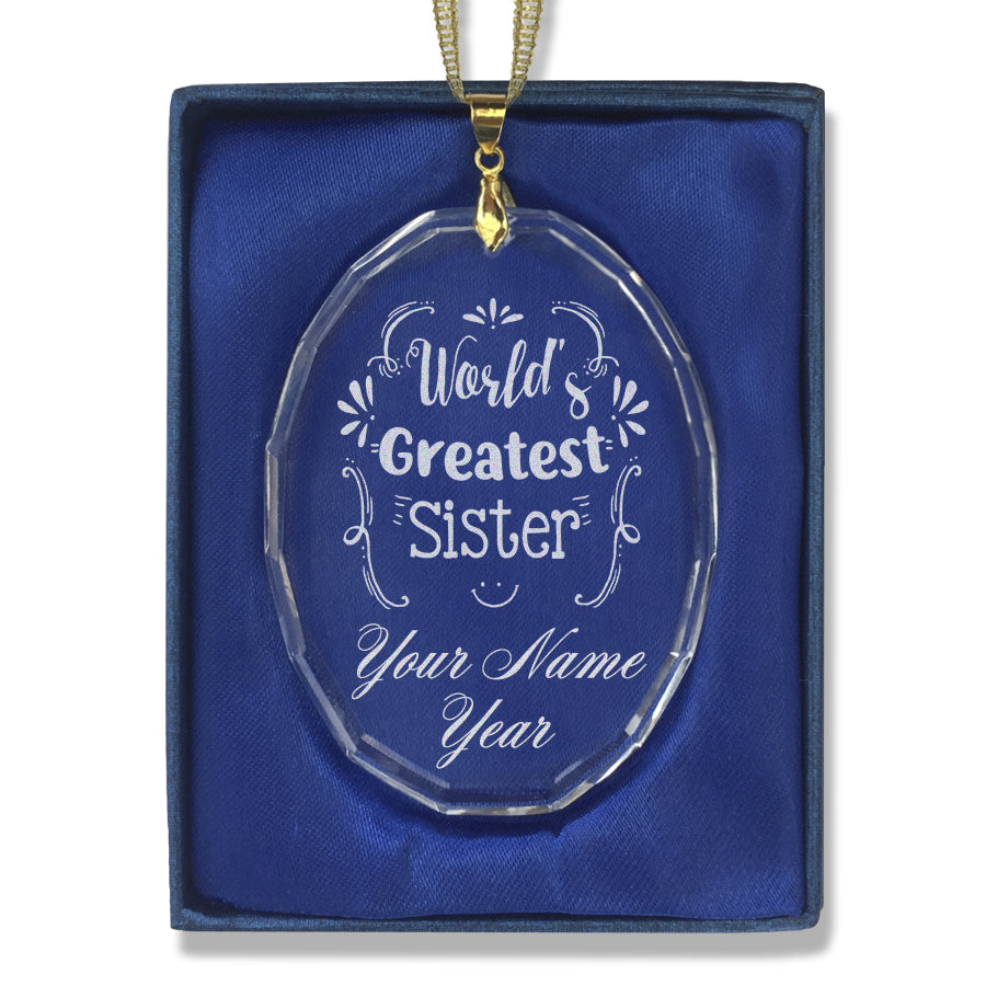 LaserGram Christmas Ornament, World's Greatest Sister, Personalized Engraving Included (Oval Shape)
