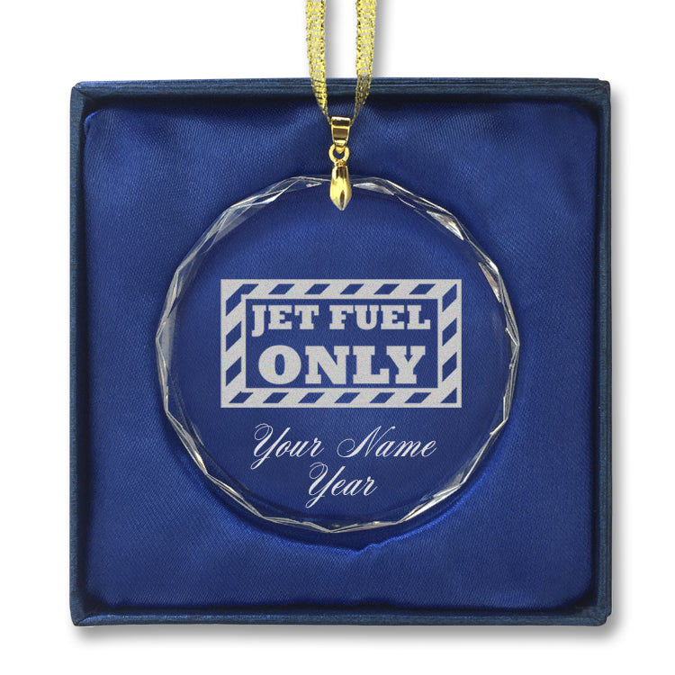 LaserGram Christmas Ornament, Jet Fuel Only, Personalized Engraving Included (Round Shape)