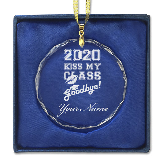 LaserGram Christmas Ornament, Kiss My Class Goodbye 2020, Personalized Engraving Included (Round Shape)