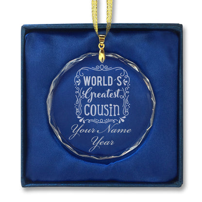 LaserGram Christmas Ornament, World's Greatest Cousin, Personalized Engraving Included (Round Shape)