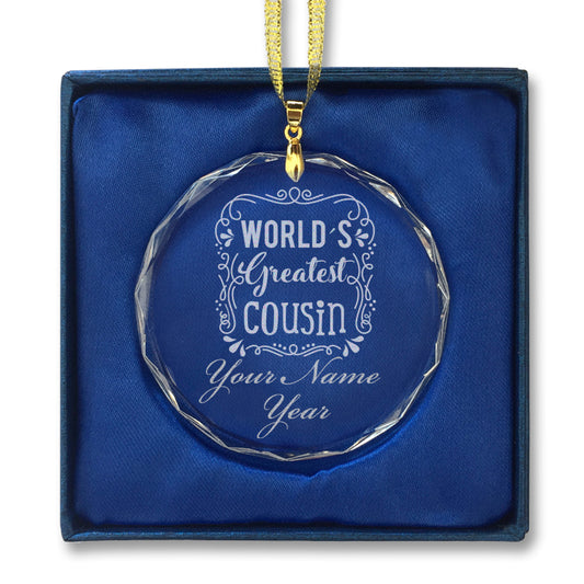 LaserGram Christmas Ornament, World's Greatest Cousin, Personalized Engraving Included (Round Shape)