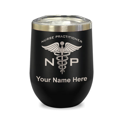 LaserGram Double Wall Stainless Steel Wine Glass, NP Nurse Practitioner, Personalized Engraving Included