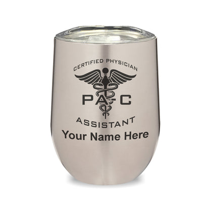 LaserGram Double Wall Stainless Steel Wine Glass, PA-C Certified Physician Assistant, Personalized Engraving Included