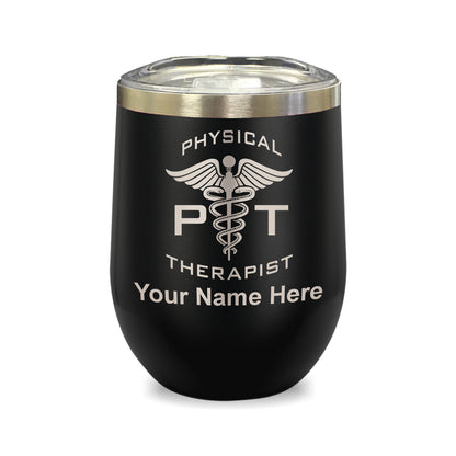 LaserGram Double Wall Stainless Steel Wine Glass, PT Physical Therapist, Personalized Engraving Included