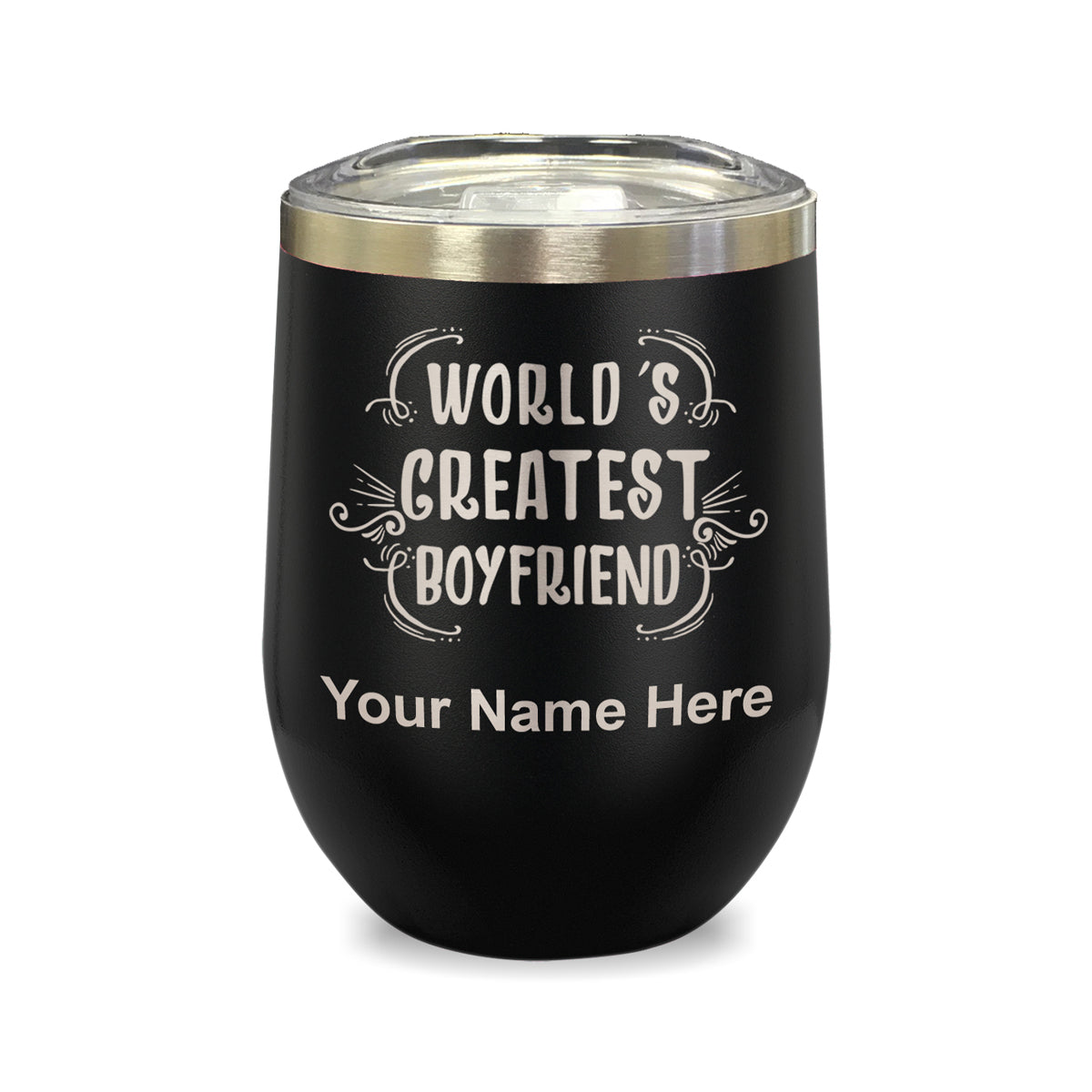 LaserGram Double Wall Stainless Steel Wine Glass, World's Greatest Boyfriend, Personalized Engraving Included
