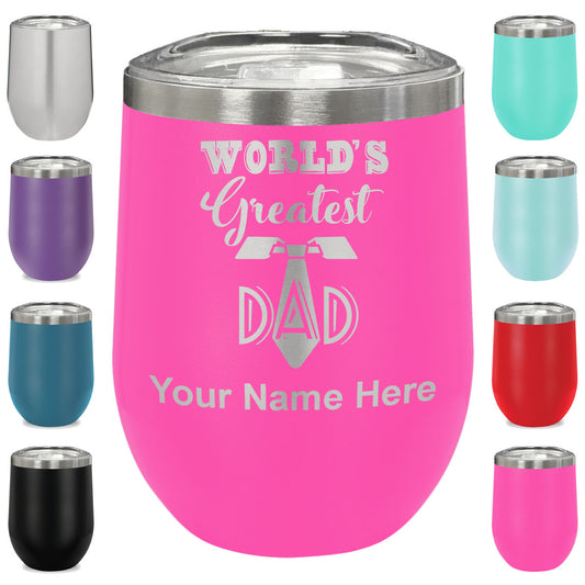 LaserGram Double Wall Stainless Steel Wine Glass, World's Greatest Dad, Personalized Engraving Included
