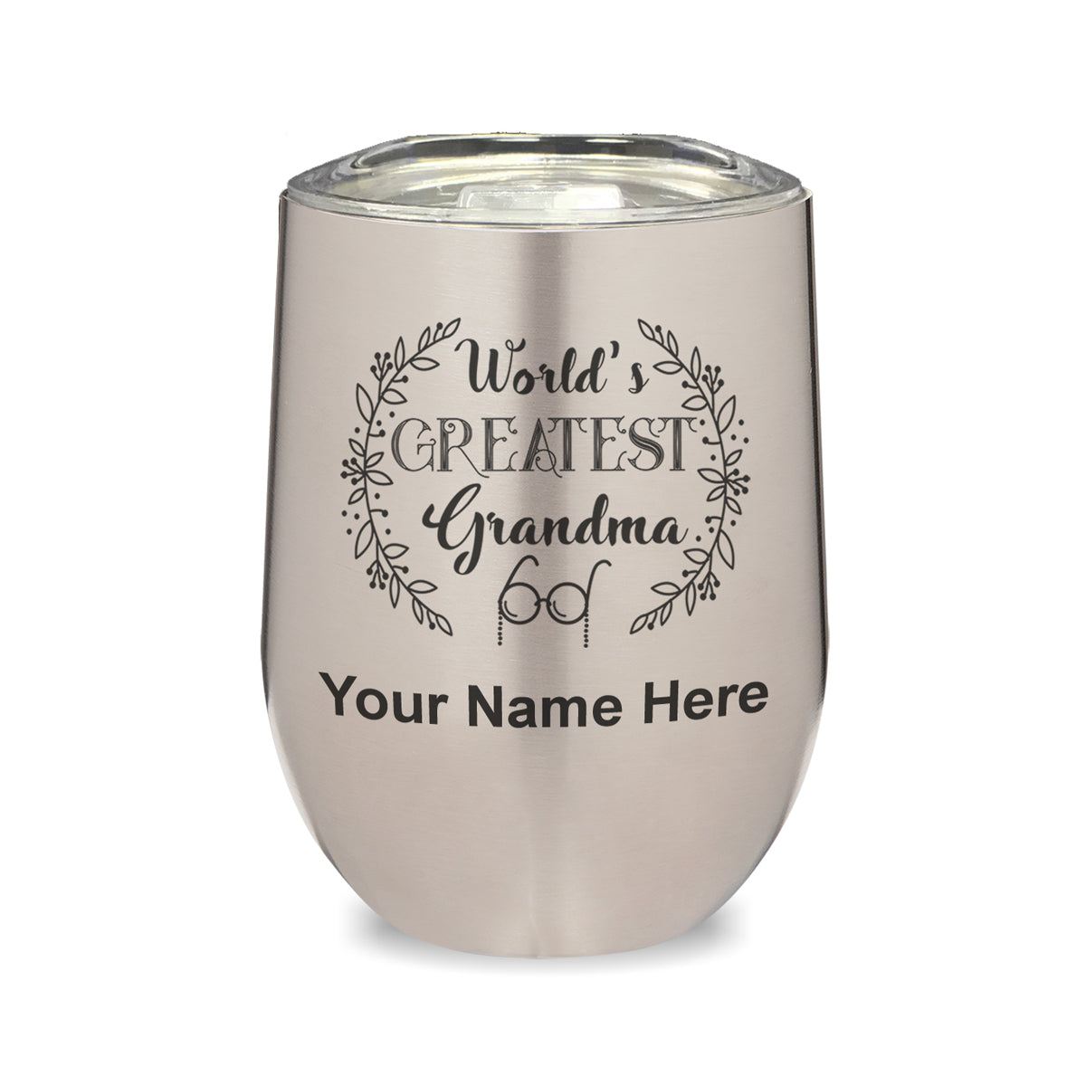 LaserGram Double Wall Stainless Steel Wine Glass, World's Greatest Grandma, Personalized Engraving Included