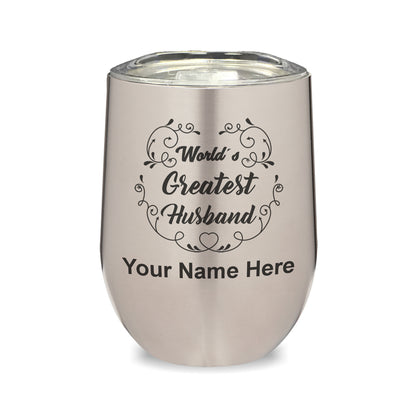 LaserGram Double Wall Stainless Steel Wine Glass, World's Greatest Husband, Personalized Engraving Included